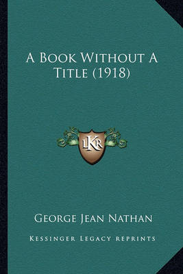 Book cover for A Book Without a Title (1918) a Book Without a Title (1918)