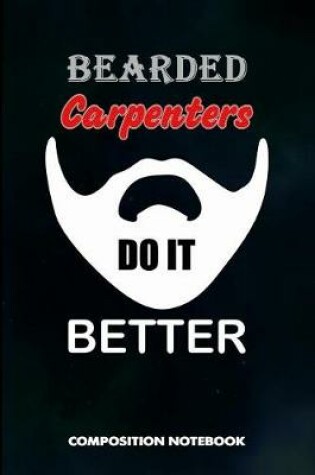 Cover of Bearded Carpenters Do It Better