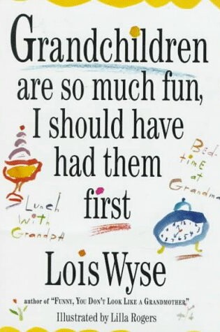 Cover of Grandchildren are So Much Fun I Sho