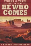 Book cover for He Who Comes