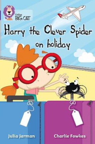 Cover of Harry the Clever Spider on Holiday