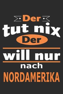 Book cover for Der tut nix Der will nur nach Nordamerika