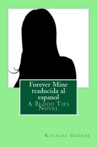 Cover of Forever Mine traducida al espanol