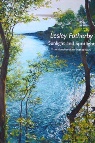 Cover of Lesley Fotherby 2014: Sunlight and Spotlight