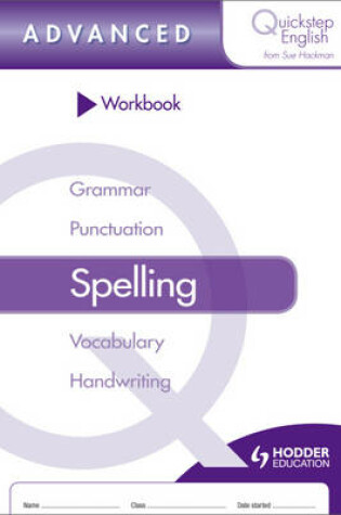 Cover of Quickstep English Workbook Spelling Advanced Stage
