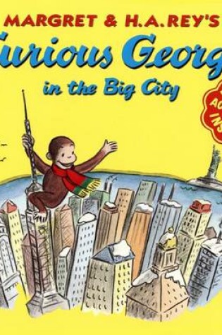 Cover of Curious George in the Big City