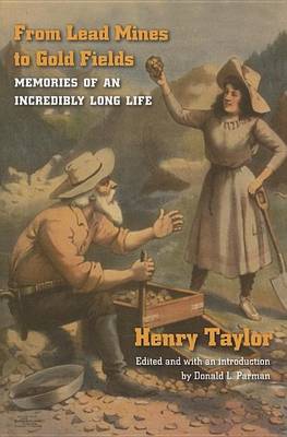 Book cover for From Lead Mines to Gold Fields: Memories of an Incredibly Long Life