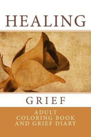 Cover of Healing Grief