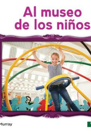Cover of Al Museo de Los Niños (Children's Museum)