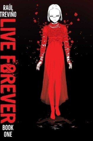 Cover of Live Forever Volume 1