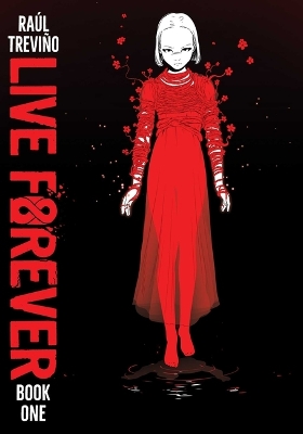 Book cover for Live Forever Volume 1