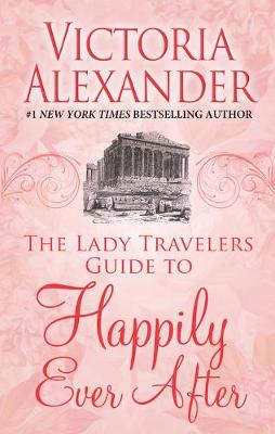 Book cover for The Lady Travelers Guide to Happily Ever After