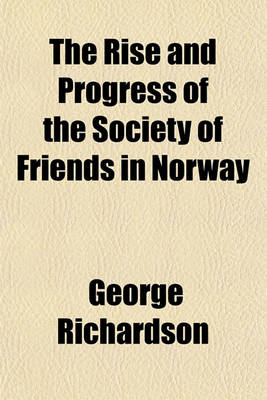 Book cover for The Rise and Progress of the Society of Friends in Norway