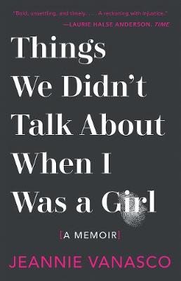Book cover for Things We Didn't Talk about When I Was a Girl