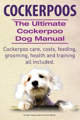 Book cover for Cockerpoos the Ultimate Cockerpoo Dog Manual