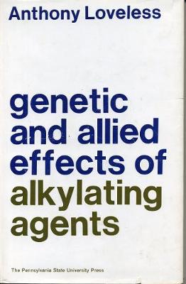 Book cover for Genetic and Allied Effects of Alkylating Agents