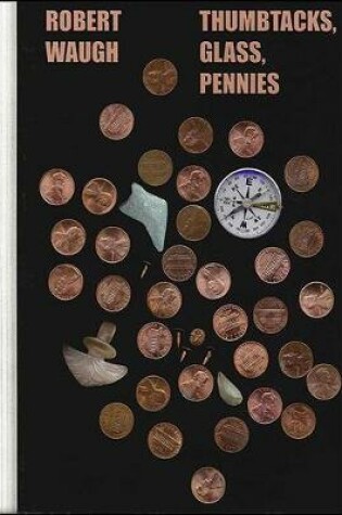 Cover of Thumbtacks, Glass, Pennies