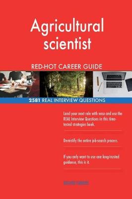 Book cover for Agricultural scientist RED-HOT Career Guide; 2581 REAL Interview Questions