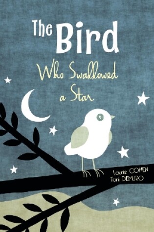 Cover of The Bird Who Swallowed a Star