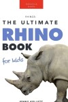 Book cover for Rhinoceros The Ultimate Rhino Book