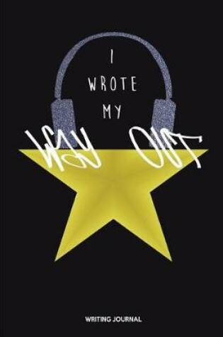 Cover of I Wrote My Way Out Writing Journal