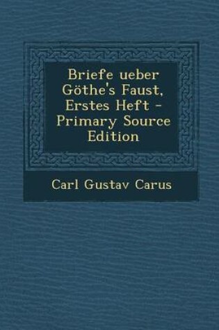 Cover of Briefe Ueber Gothe's Faust, Erstes Heft
