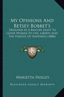 Book cover for My Opinions and Betsey Bobbet's My Opinions and Betsey Bobbet's