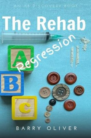 Cover of The Rehab Regression