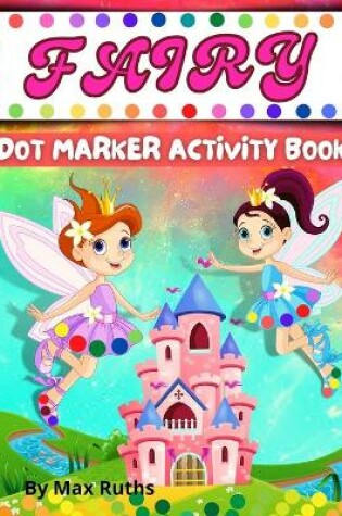 Cover of Fairy Dot Markers Activity Book