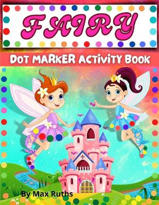 Book cover for Fairy Dot Markers Activity Book