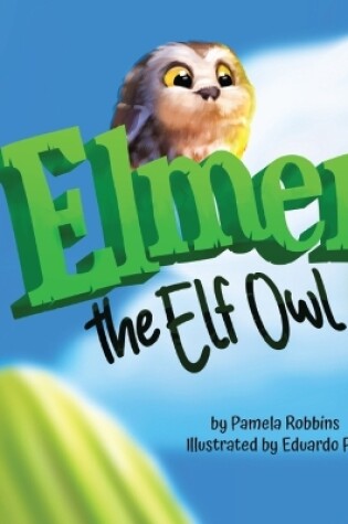 Cover of Elmer The Elf Owl