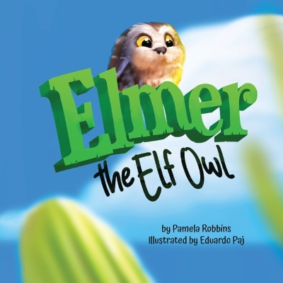 Book cover for Elmer The Elf Owl