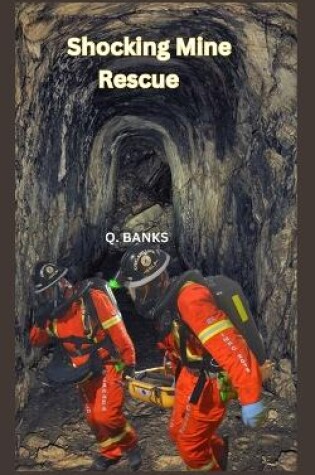 Cover of Shocking Mine Rescue