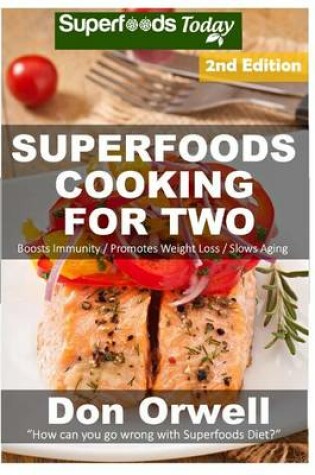 Cover of Superfoods Cooking For Two