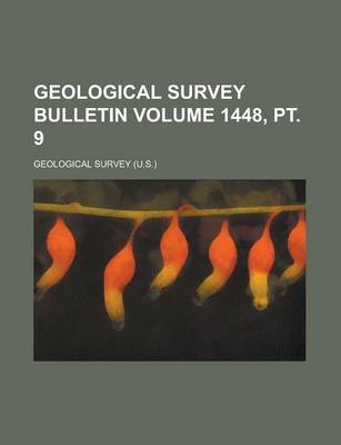 Book cover for Geological Survey Bulletin Volume 1448, PT. 9