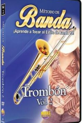 Cover of Metodo de Banda -- Trombon, Vol 2