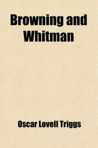 Cover of Browning and Whitman; A Study in Democracy