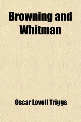 Book cover for Browning and Whitman; A Study in Democracy