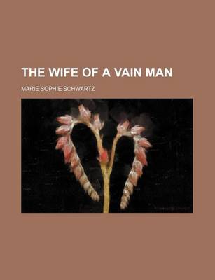 Book cover for The Wife of a Vain Man