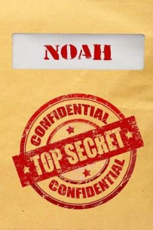 Cover of Noah Top Secret Confidential