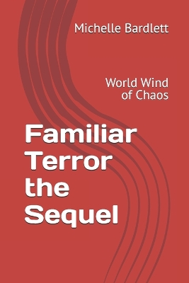 Cover of Familiar Terror the Sequel