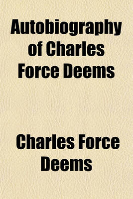 Book cover for Autobiography of Charles Force Deems