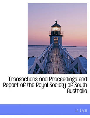 Book cover for Transactions and Proceedings and Report of the Royal Society of South Australia