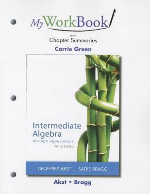 Book cover for MyWorkBook with Chapter Summaries for Intermediate Algebra through Applications