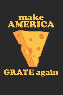 Book cover for Make American Grate Again