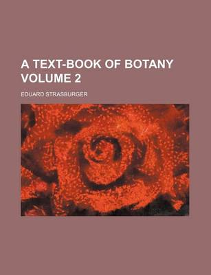 Book cover for A Text-Book of Botany Volume 2