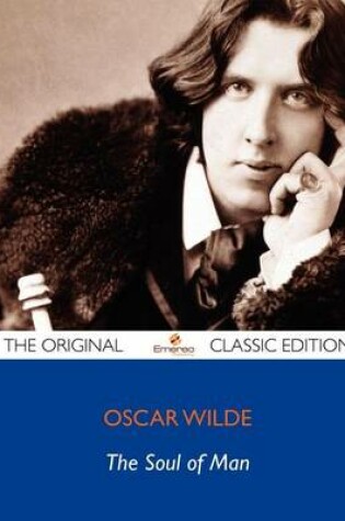 Cover of The Soul of Man - The Original Classic Edition