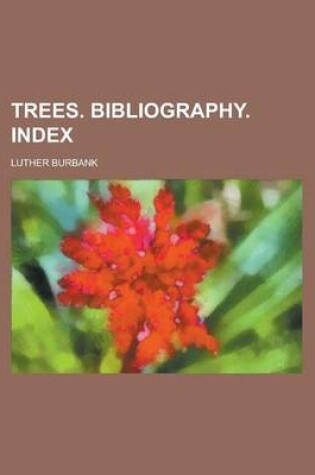 Cover of Trees. Bibliography. Index