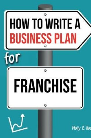 Cover of How To Write A Business Plan For Franchise