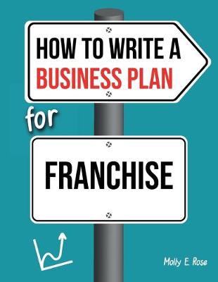 Book cover for How To Write A Business Plan For Franchise